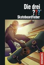 Die drei ???, Skateboardfieber