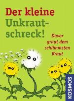 Der kleine Unkrautschreck! Davor graut dem schlimmsten kraut