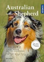 Australian Shepherd Auswahl, Haltung, Erziehung, Beschäftigung