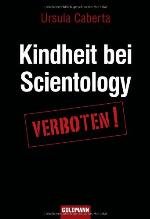 Kindheit bei Scientology verboten!