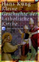 Kleine Geschichte der katholischen Kirche