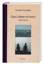 Das Leben ist kurz