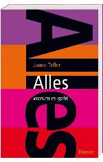 Alles - worum es geht