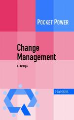 Change-Management : 7 Methoden für die Gestaltung von Veränderungsprozessen