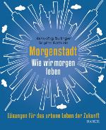 Morgenstadt. Wie wir morgen leben