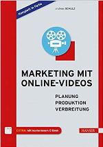 Marketing mit Online-Videos Planung, Produktion, Verbreitung