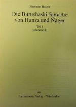 Die Burushaski Sprache Von Hunza Und Nager (Neuindische Studien)