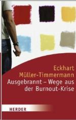 Ausgebrannt - Wege aus der Burnout-Krise