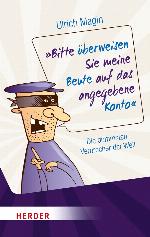 "Bitte überweisen Sie meine Beute auf das angegebene Konto" die dümmsten Verbrecher der Welt