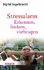 Stressalarm : erkennen, entschärfen, vorbeugen