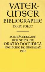 Vaterunser : bibliographie : neue folge