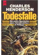 Todesfalle die wahre Geschichte eines Scharfschützen in Vietnam