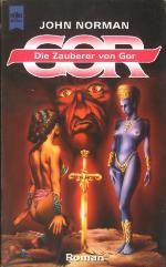 ... Band des Gor-Zyklus [...] Die Zauberer von Gor / [Übers. aus dem Amerikan. von Andreas Decker]