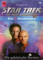 Star Trek. The Next Generation. Die Galaktische Barriere. Das Q  Kontinuum 1