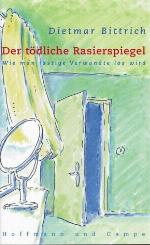 Der tödliche Rasierspiegel : wie man lästige Verwandte loswird