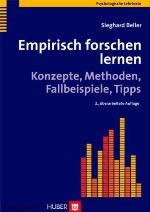 Empirisch forschen lernen : Konzepte, Methoden, Fallbeispiele, Tipps