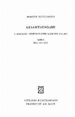 Gesamtausgabe 2 : Abt. 1, Veröffentlichte Schriften 1914 - 1970 Sein und Zeit : [unveränd. Text mit Randbemerkungen d. Autors]