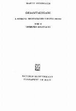 Martin Heidegger, Gesamtausgabe. I. Abteilung Veroffentlichte Schrifte