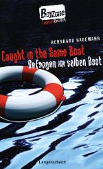 Caught in the same boat = Gefangen im selben Boot