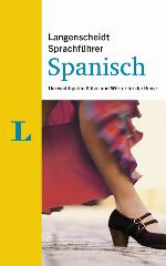 Langenscheidt Sprachführer Spanisch Die wichtigsten Sätze und Wörter für die Reise