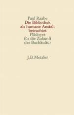 Die Bibliothek als humane Anstalt betrachtet