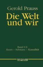 Die Welt und Wir : Band I, 2: Raum - Substanz - Kausalität.