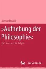 Aufhebung der Philosophie - Marx und die Folgen