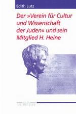 Der "Verein fur Cultur und Wissenschaft der Juden" und sein Mitglied H. Heine