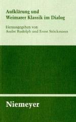 Aufklärung und Weimarer Klassik im Dialog (Untersuchungen zur deutschen Literaturgeschichte)