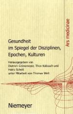 Gesundheit Im Spiegel Der Disziplinen, Epochen, Kulturen
