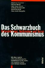 Das Schwarzbuch Des Kommunismus. Unterdrückung, Verbrechen Und Terror