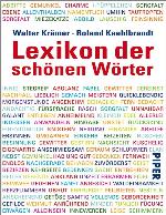 Lexikon der schönen Wörter Von Augenmerk bis zeitvergessen