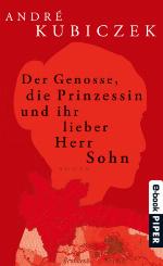 Der Genosse, die Prinzessin und ihr lieber Herr Sohn Roman