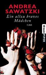Ein allzu braves Mädchen Roman