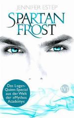 Spartan Frost Das Logan-Quinn-Special aus der Welt der "Mythos Academy"