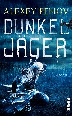 Dunkeljäger Roman
