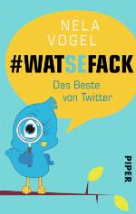 WAT SE FACK Das Beste von Twitter