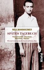 Spätes Tagebuch Theresienstadt - Auschwitz - Warschau - Dachau