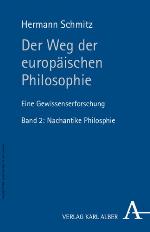 Der Weg der europäischen Philosophie : Eine Gewissenserforschung. Bd. 1: Antike Philosophie.