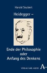 Heidegger - Ende der Philosophie oder Sache des Denkens