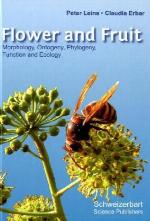 Flower and fruit : morphology, ontogeny, phylogeny, function and ecology : with 258 figures and 3 tables