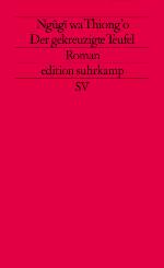 Der gekreuzigte Teufel Roman. Aus dem Englischen von Susanne Koehler