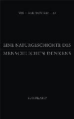 Eine Naturgeschichte des menschlichen Denkens