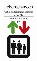 Lebenschancen Wohin driftet die Mittelschicht?