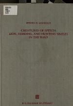 Creatures Of Speech, Lion, Herding, And Hunting Similes In The Iliad (Beitrage Zur Altertumskunde)
