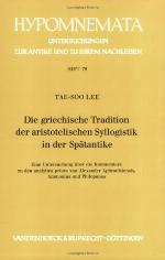 Die griechische Tradition der aristotelischen Syllogistik in der Spätantike : eine Untersuchung über die Kommentare zu den analytica priora von Alexander Aphrodisiensis, Ammonius und Philoponus