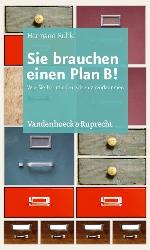 Sie Brauchen Einen Plan B!