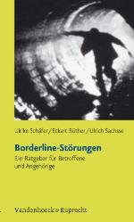 Borderline-Störungen. Ein Ratgeber für Betroffene und Angehörige