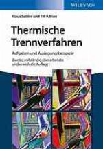 Thermische Trennverfahren Aufgaben und Auslegungsbeispiele