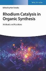 Rhodium Catalysis in Organic Synthesis
